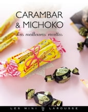 Carambar & Michoko - les meilleures recettes