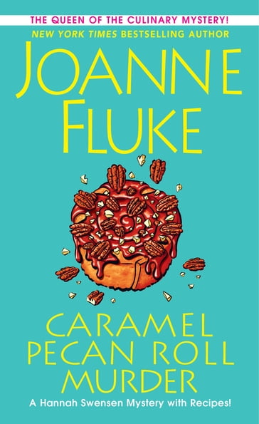 Caramel Pecan Roll Murder - Joanne Fluke