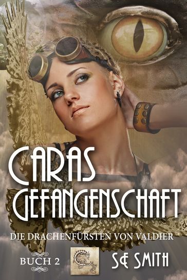 Caras Gefangenschaft - S.E. Smith