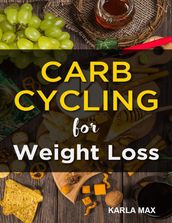 Carb Cycling for Weight Loss