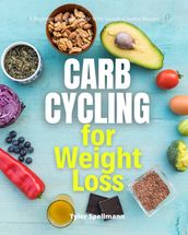 Carb Cycling for Weight Loss