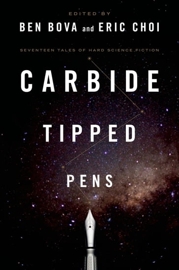 Carbide Tipped Pens - Ben Bova - Eric Choi