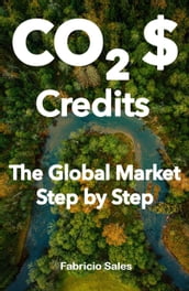Carbon Credits: The Global Market Step by Step