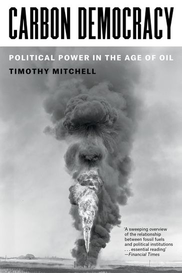 Carbon Democracy - Timothy Mitchell