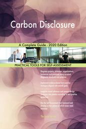 Carbon Disclosure A Complete Guide - 2020 Edition