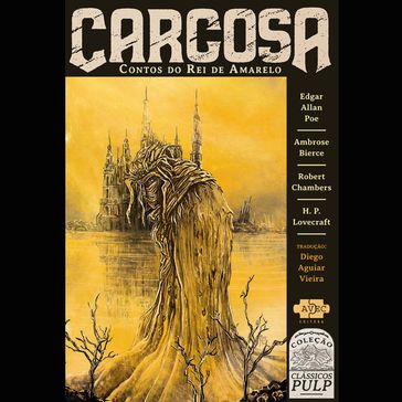 Carcosa: contos do Rei de Amarelo - Avec Editora - Edgar Alan Poe - H.P. Lovecraft - Ambrose Bierce - Robert Chambers