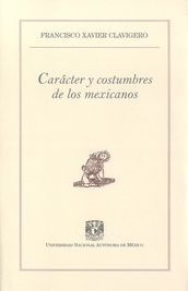 Carácter y costumbres de los mexicanos