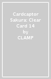 Cardcaptor Sakura: Clear Card 14