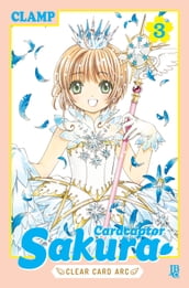 Cardcaptor Sakura Clear Card Arc vol. 03