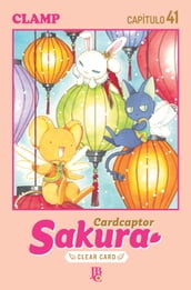 Cardcaptor Sakura - Clear Card Arc Capítulo 041