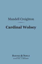 Cardinal Wolsey (Barnes & Noble Digital Library)