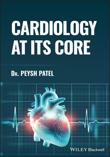Cardiology at its Core - Dr. Peysh Patel