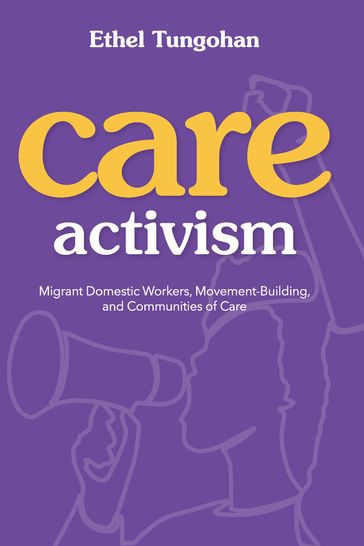 Care Activism - Ethel Tungohan