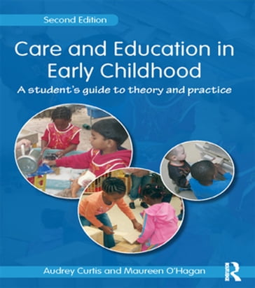 Care and Education in Early Childhood - Audrey Curtis - Maureen O