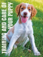 Care and Training of Your Puppy