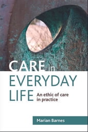 Care in Everyday Life