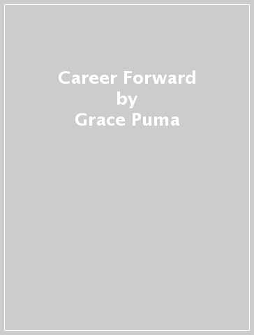 Career Forward - Grace Puma - Christiana Smith Shi