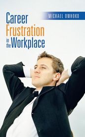 Career Frustration in the Workplace