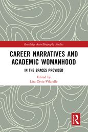 Career Narratives and Academic Womanhood