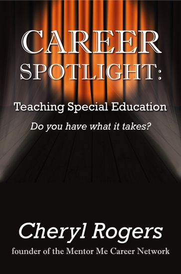 Career Spotlight: Teaching Special Education - Cheryl Rogers