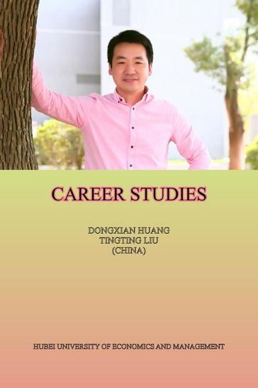 Career Studies - Dongxian Huang - Tingting Liu