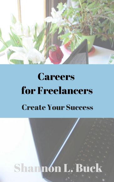 Careers for Freelancers - Buck Shannon