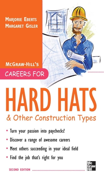 Careers for Hard Hats and Other Construction Types, 2nd Ed. - Margaret Gisler