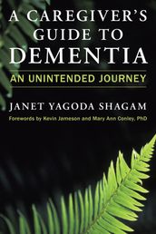 A Caregiver s Guide to Dementia