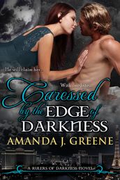 Caressed by the Edge of Darkness