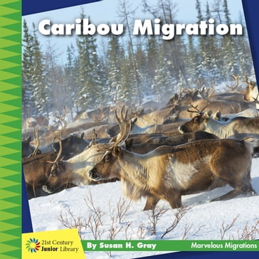 Caribou Migration - Susan H. Gray