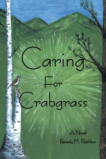 Caring for Crabgrass - Beverly M. Rathburn