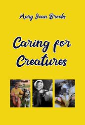 Caring for Creatures