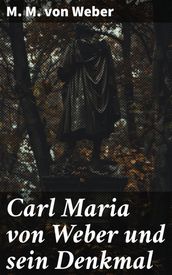 Carl Maria von Weber und sein Denkmal