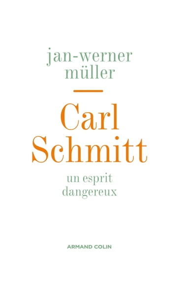 Carl Schmitt - Jan-Werner Muller