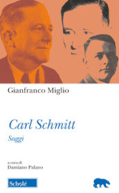 Carl Schmitt. Saggi