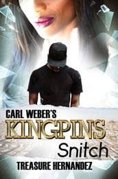 Carl Weber s Kingpins: Snitch