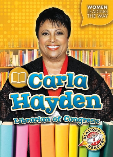 Carla Hayden: Librarian of Congress - Kate Moening