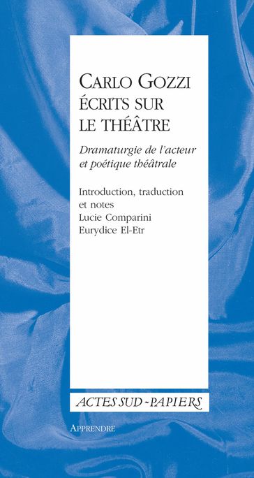 Carlo Gozzi, écrits sur le théâtre - Eurydice El-Etr - Lucie Comparini