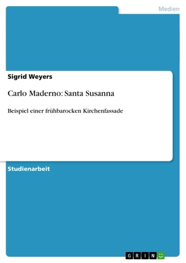 Carlo Maderno: Santa Susanna - Sigrid Weyers