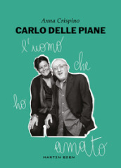 Carlo Delle Piane. L uomo che ho amato