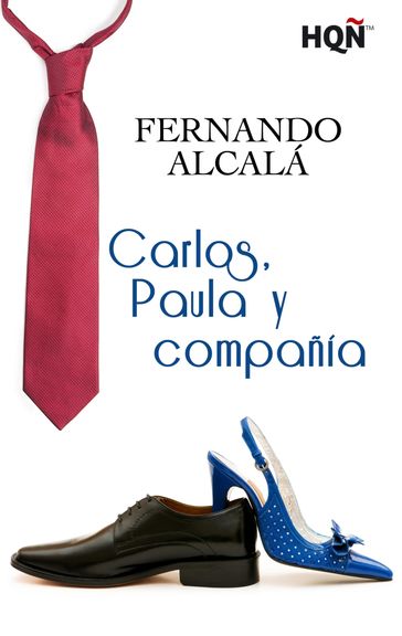 Carlos, Paula y compañía (Finalista Premio Digital) - FERNANDO ALCALÁ