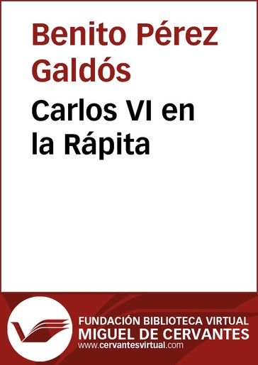 Carlos VI en la Rápita - Benito Pérez Galdós