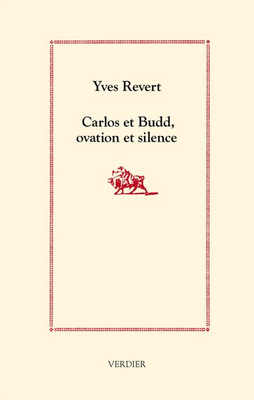 Carlos et Budd, ovation et silence - Yves Revert