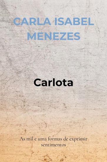 Carlota - Carla Isabel Menezes