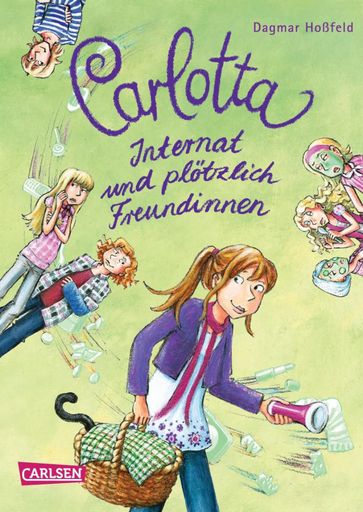 Carlotta 2: Carlotta - Internat und plötzlich Freundinnen - Dagmar Hoßfeld