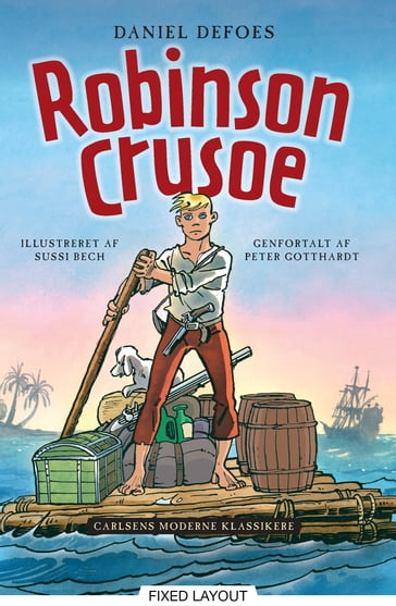 Carlsens Moderne Klassikere 1: Daniel Defoes Robinson Crusoe - Peter Gotthardt