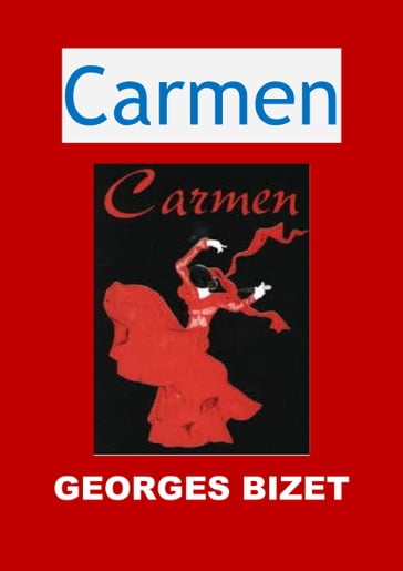 Carmen - Georges Bizet