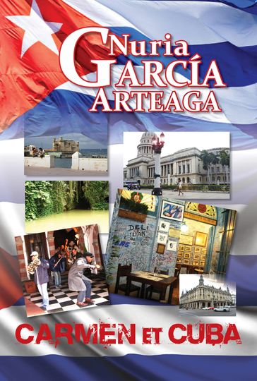 Carmen et Cuba - Nuria Garcia Arteaga