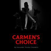 Carmen s Choice