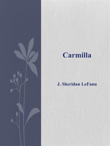 Carmilla - J. Sheridan LeFanu
